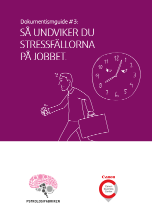 Dokumentismguide #3: Så undviker du stressfällorna på jobbet.